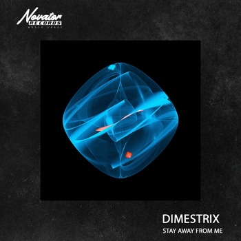 Dimestrix – Stay Away from Me