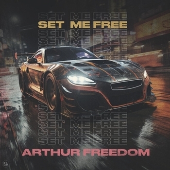 Arthur Freedom – Set Me Free (2023)