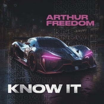Arthur Freedom – Know It (2023)