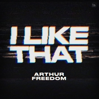 Arthur Freedom – I Like That (Extended Mix)