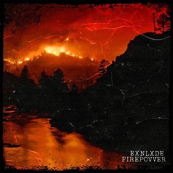Exnlxde – FIREPOVVER