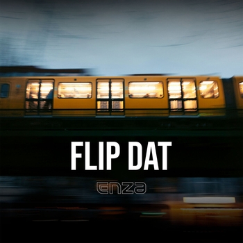 Enza – Flip Dat