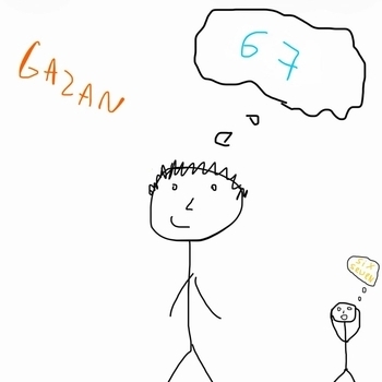 Gazan – 67 (Six Seven)