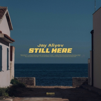Jay Aliyev – Still Here