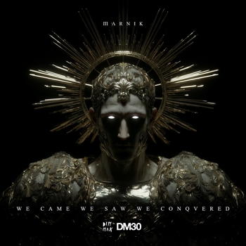 Marnik – We Came We Saw We Conquered