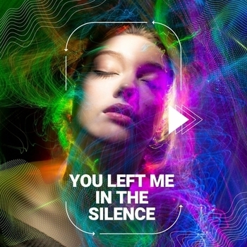 You Left Me in the Silence