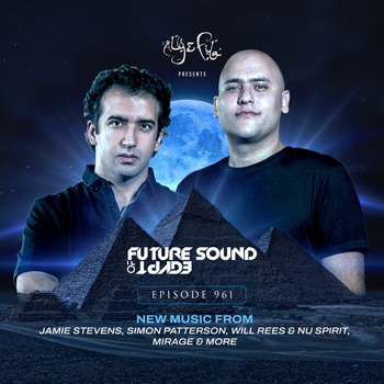 FSOE 961 - Future Sound Of Egypt Episode 961