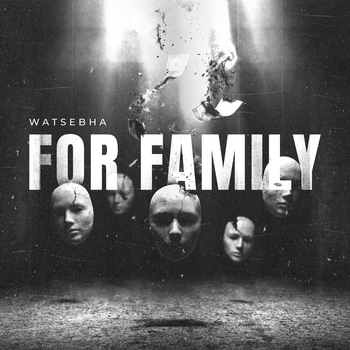 Watsebha – For Family