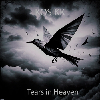 Kosikk – Tears in Heaven
