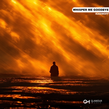 Kasimoff – Whisper Me Goodbye
