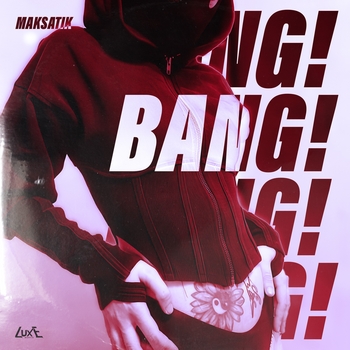 Maksatik – BANG!