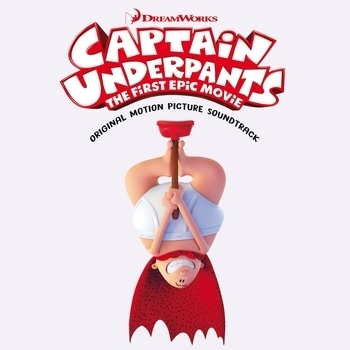 Captain Underpants – A Friend like You (ОСТ "Капитан Подштанник: Первый эпический фильм" / "Captain Underpants")