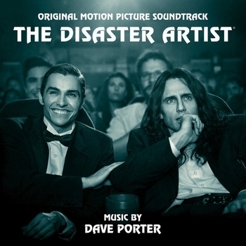 Dave Porter – The Script (OST из "Горе-творец / The Disaster Artist")