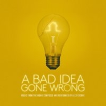 Alex Cuervo – Me & My Friends (Are Doing Fine) (Музыка из фильма "Всё пошло не так / A Bad Idea Gone Wrong")