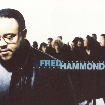 Fred Hammond – When The Spirit of The Lord