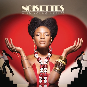 Noisettes – Don't Give Up