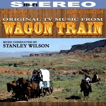 Jerome Moross – Wagons Ho! 2 (Музыка из фильма "Караван повозок / Wagon Train")