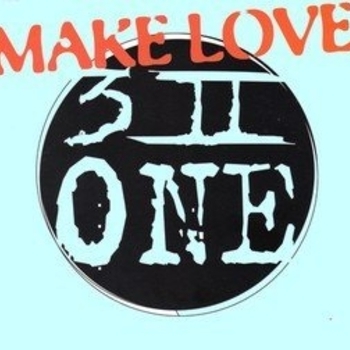 3 II ONE – Make Love