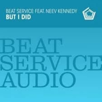 Beat Service – But I Did - BeeKay Remix