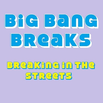 BIG BANG BREAKS – Rappers Fright (Sugared Hill Mix)