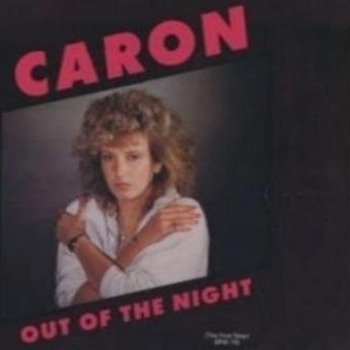 Caron – Out Of The Night (The First Step) (12'' Version)