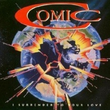 Comic – I Surrender To Your Love (Club Mix)
