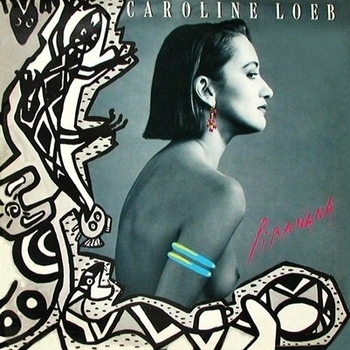 Caroline Loeb – And So What