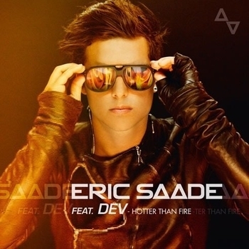 Eric Saade ft. DEV – Hotter Than Fire (Rudedog Radio Edit) (2012)