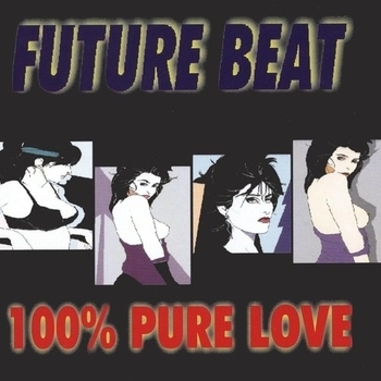 Future Beat – 100% pure love (Single mix)