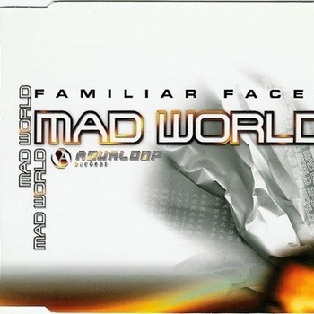 Familiar Faces – mad world (pulsedriver remix)