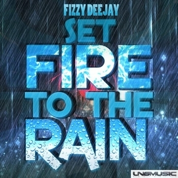 Fizzy Deejay – Set Fire To The Rain (Steve Modana Remix)