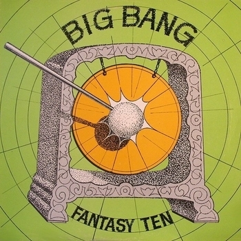 Fantasy Ten – The Big Bang (Extended Mix)