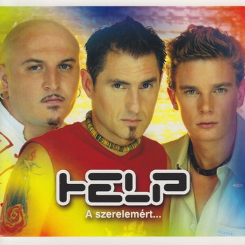 Help – Nevess ugy mint regen (A szerelemert 2002)