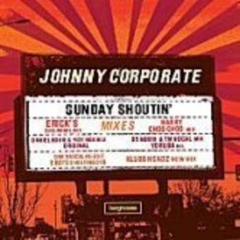 Johnny Corporate – Sunday Shoutin [Klubbheadz New