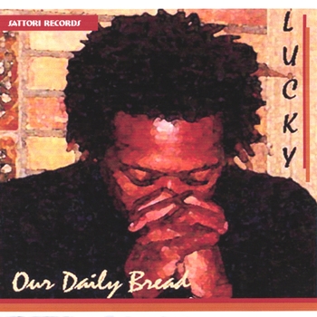 Lucky – The House (Our Daily Bread 2004)