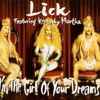 Lick – I'm The Girl Of Your Dreams
