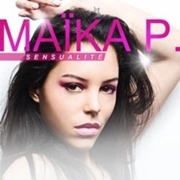 Maika P. – SENSUALITE