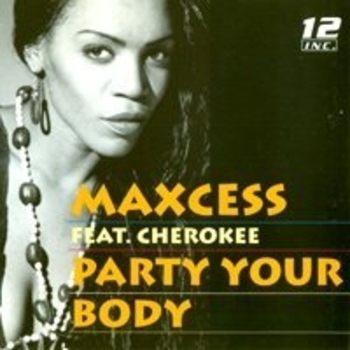 Maxcess Feat. Cherokee – Party Your Body ED