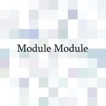 Module Module – Home Is Where Your Heart Will Be