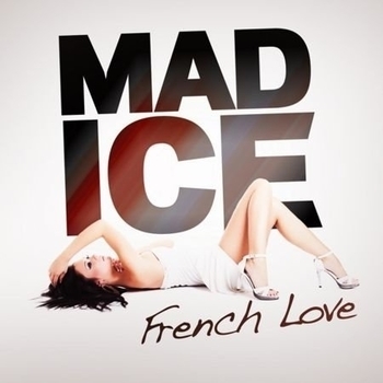 Mad Ice – French Love