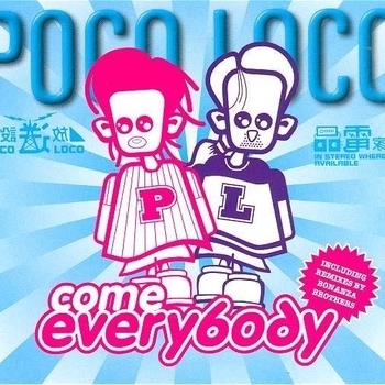 Poco Loco – Come Everybody (Radio Edit)