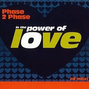 Phase 2 Phase – (In The) Power Of Love (Club Mix)