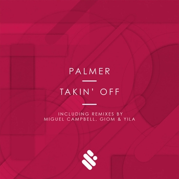 Palmer – Takin' Off (Miguel Campbell Club Edit)→ vk.com/world_club_music_o_o