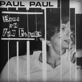 Paul Paul – Burn On The Flames (Vocal) (Burn On The Flames 1985)