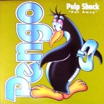 Pulp Shock – Far Away