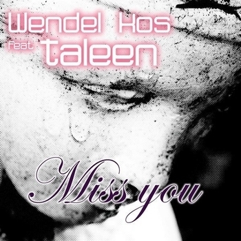 !Wendel Kos – Miss You (Wendel's First Sunlight mix)_стоящий транс-вокал