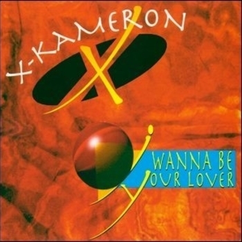 X-Kameron – Wanna Be Your Lover (Radio Edit)