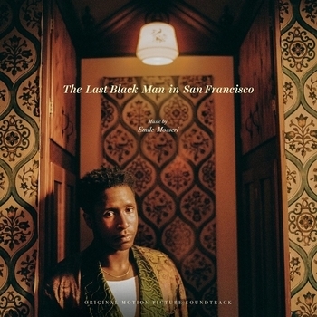 Emile Mosseri – They Lost The House? (OST из "Последний черный в Сан-Франциско / The Last Black Man In San Francisco")