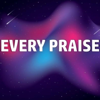 Acappella – Every Praise Is to Our God (Live)