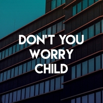 Sam Tsui – Don't You Worry Child
